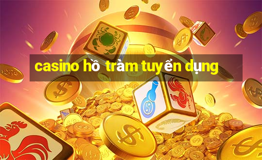 casino ho tram tuyen dung