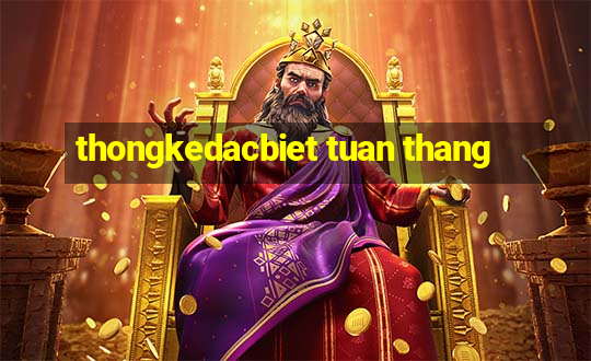 thongkedacbiet tuan thang