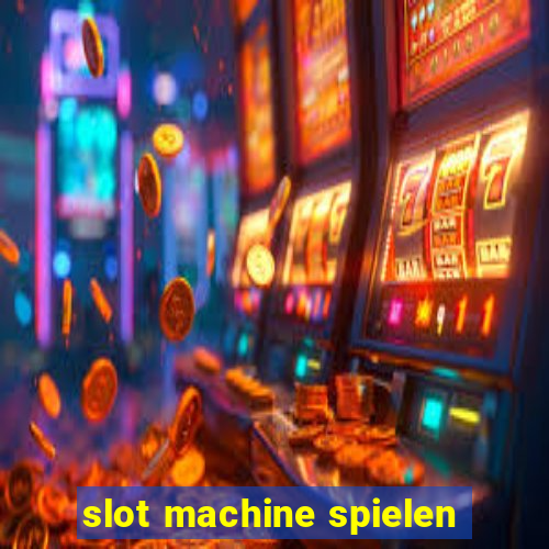 slot machine spielen