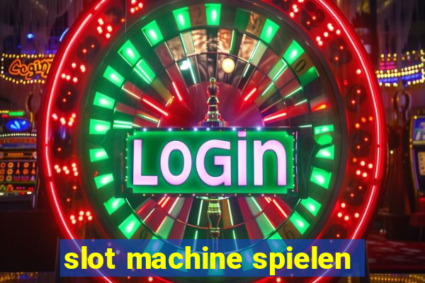 slot machine spielen