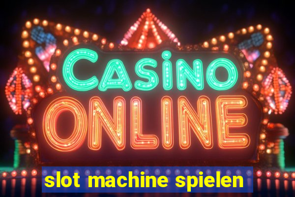 slot machine spielen