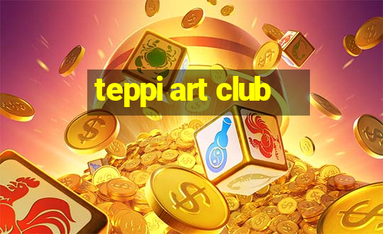 teppi art club