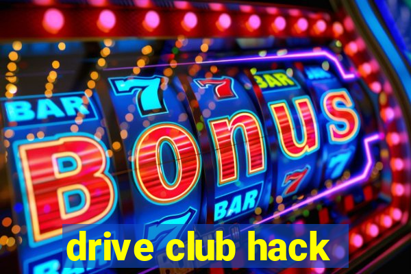 drive club hack