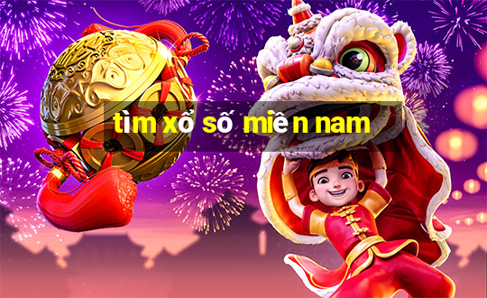 tìm xổ số miền nam