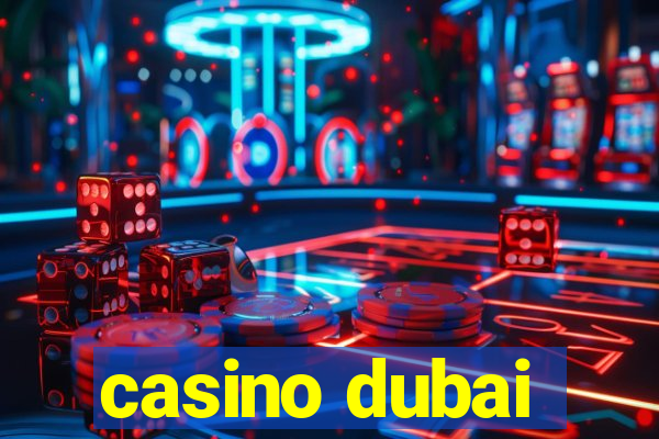 casino dubai