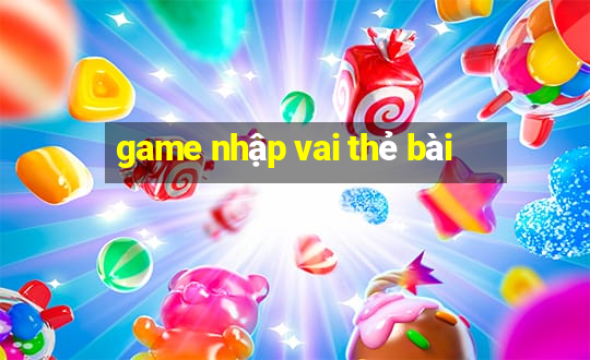 game nhập vai thẻ bài