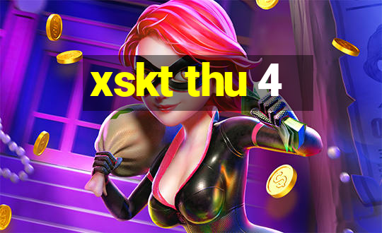 xskt thu 4