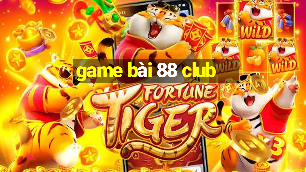 game bài 88 club