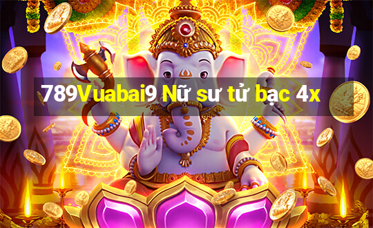 789Vuabai9 Nữ sư tử bạc 4x