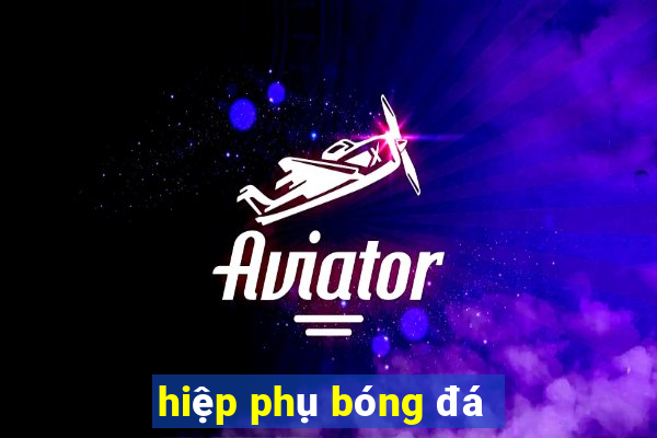 hiệp phụ bóng đá