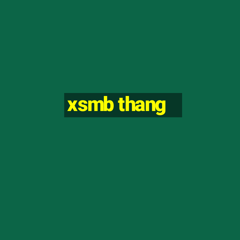 xsmb thang