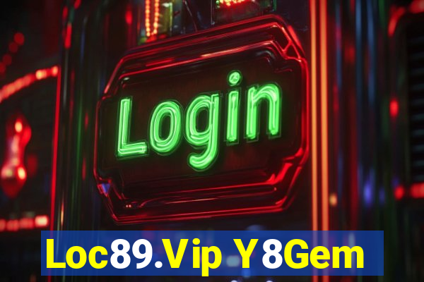 Loc89.Vip Y8Gem