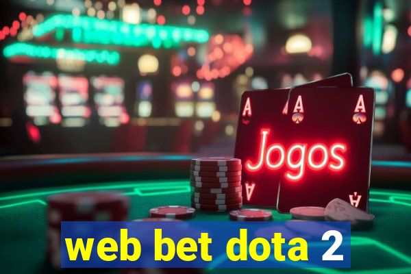 web bet dota 2