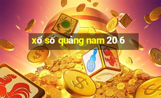 xổ số quảng nam 20 6