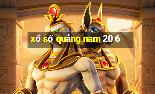 xổ số quảng nam 20 6