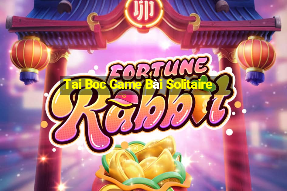 Tai Boc Game Bài Solitaire