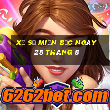 xổ số miền bắc ngày 25 tháng 8