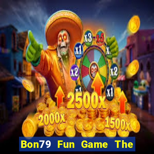 Bon79 Fun Game The Bài Hay Nhất 2021