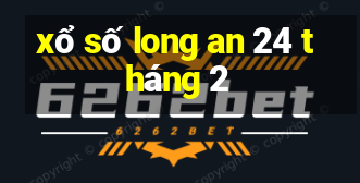 xổ số long an 24 tháng 2