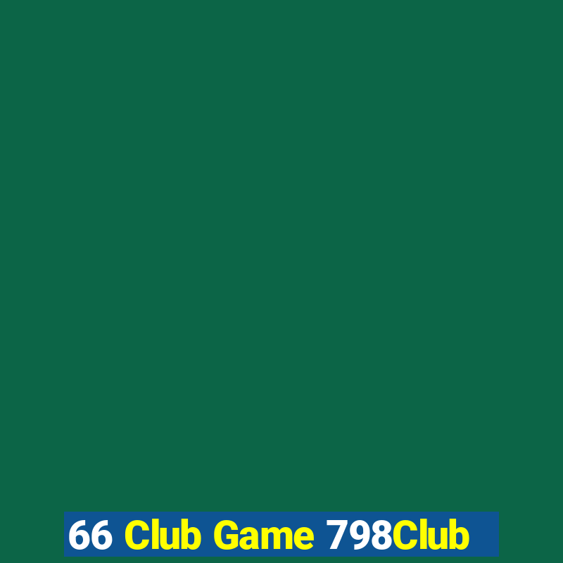 66 Club Game 798Club