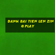 danh bai tien len zing play