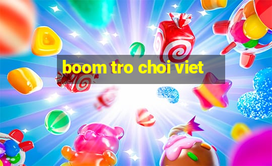 boom tro choi viet