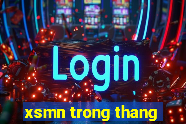 xsmn trong thang