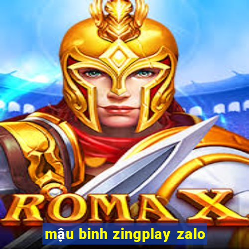 mậu binh zingplay zalo