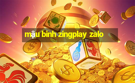 mậu binh zingplay zalo