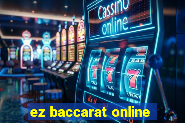 ez baccarat online