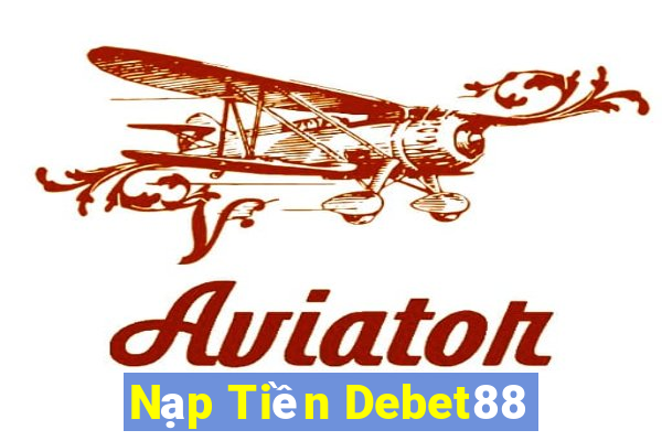 Nạp Tiền Debet88