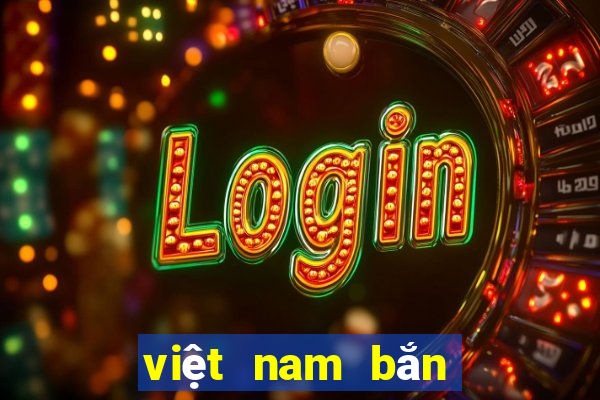 việt nam bắn cá Tải về