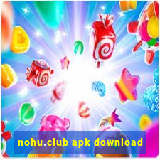 nohu.club apk download