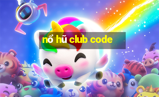 nổ hũ club code