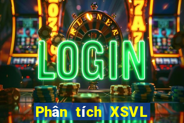 Phân tích XSVL ngày 16