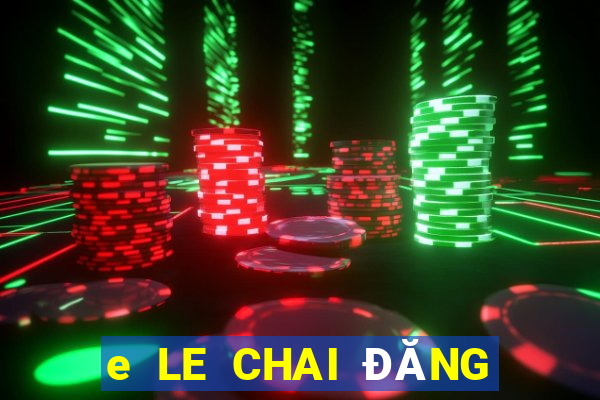 e LE CHAI ĐĂNG KÝ ĐẤT ĐẤT