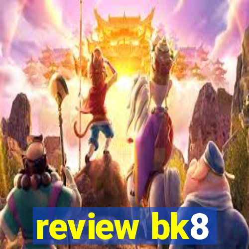 review bk8