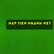 nap tien nhanh net