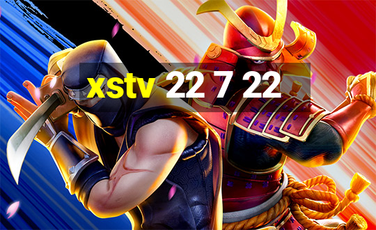 xstv 22 7 22