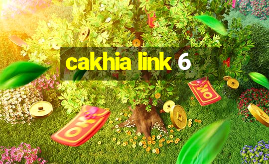 cakhia link 6