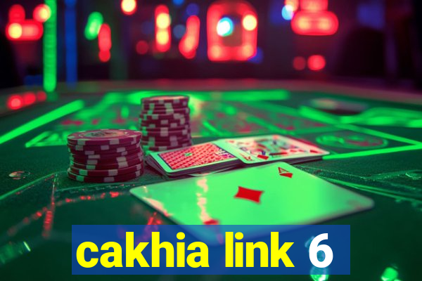 cakhia link 6