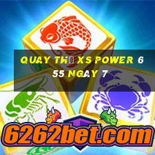 Quay thử XS power 6 55 ngày 7