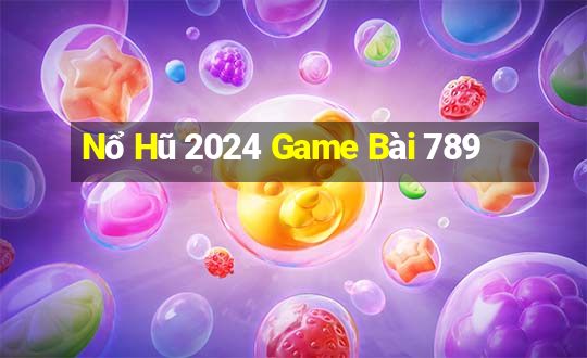 Nổ Hũ 2024 Game Bài 789