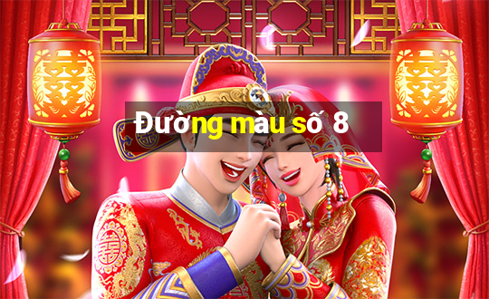 Đường màu số 8