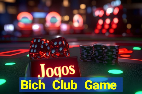 Bich Club Game Bài Poker Đổi Thưởng