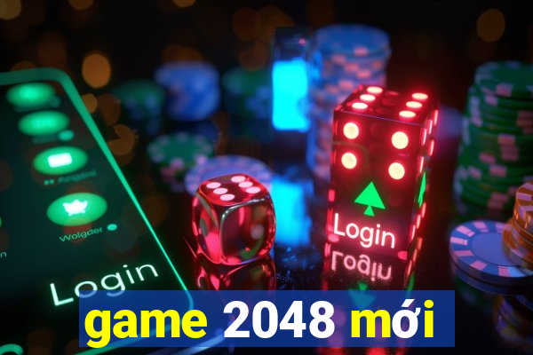 game 2048 mới