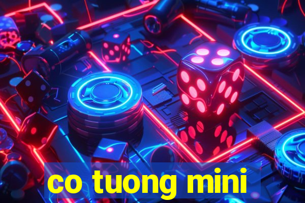 co tuong mini