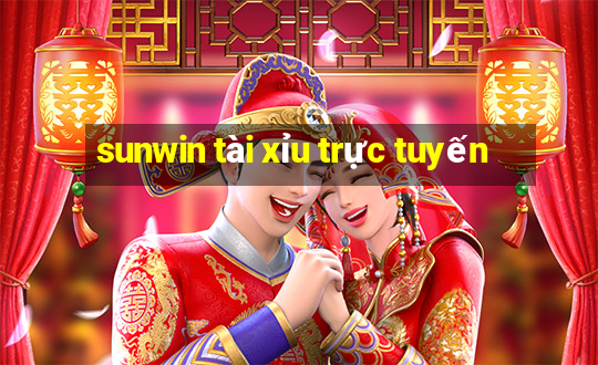 sunwin tài xỉu trực tuyến