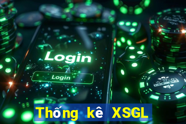 Thống kê XSGL Thứ 6