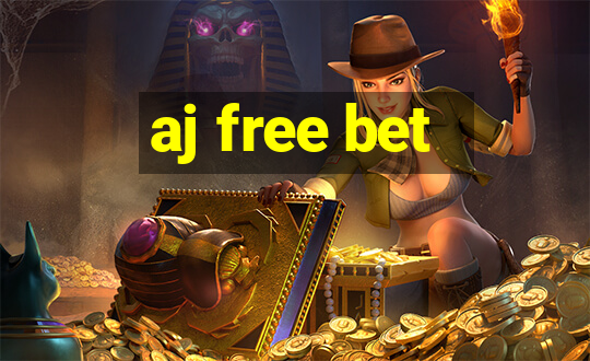 aj free bet